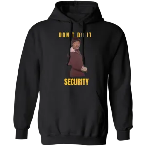 Dont Do It Hoody