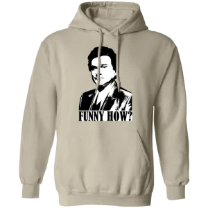 Funny How Hoodie