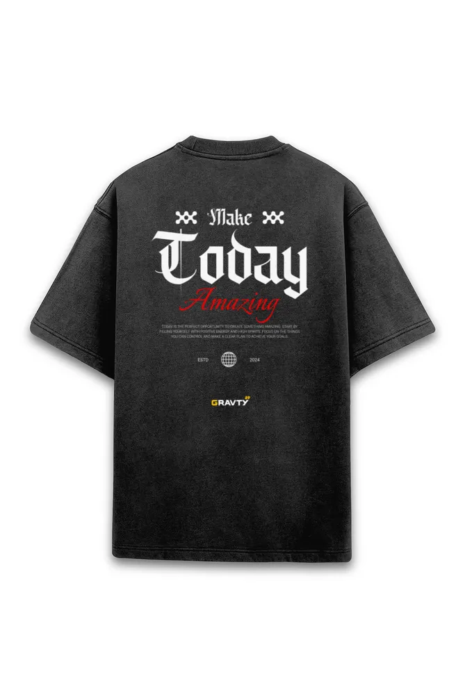 GRAVTY- Make Today Amazing - Acid Wash T-shirt