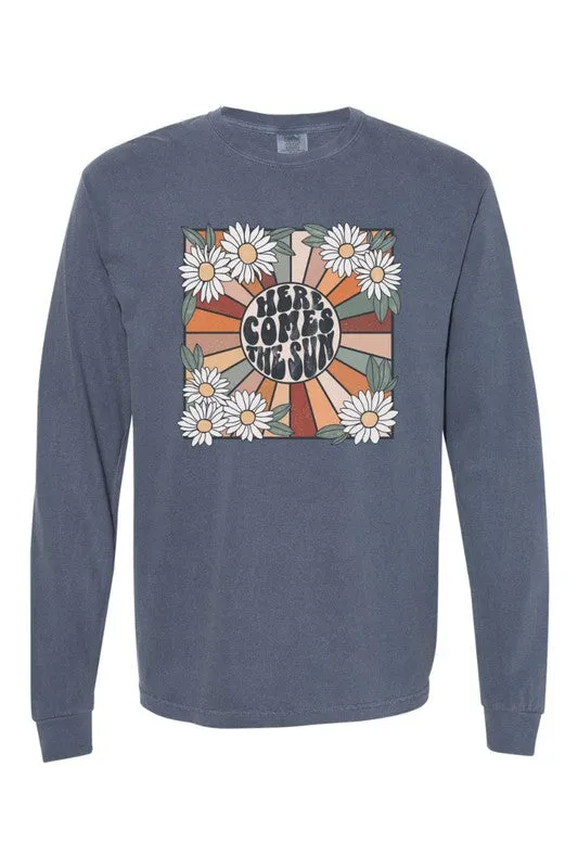 Here Comes the Sun Comfort Colors Long Sleeve PLUS