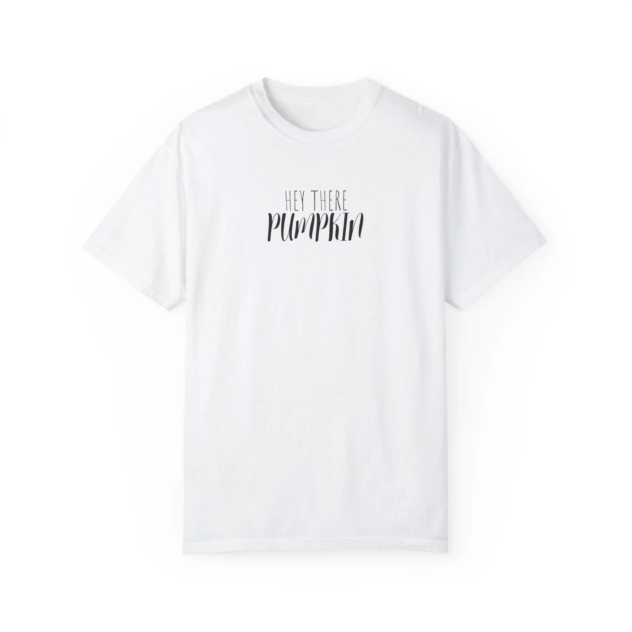 Hey There Pumpkin T-Shirt