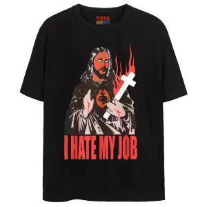 I HATE MY JOB