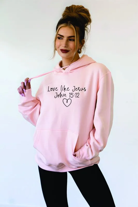 Love Like Jesus Hoodie
