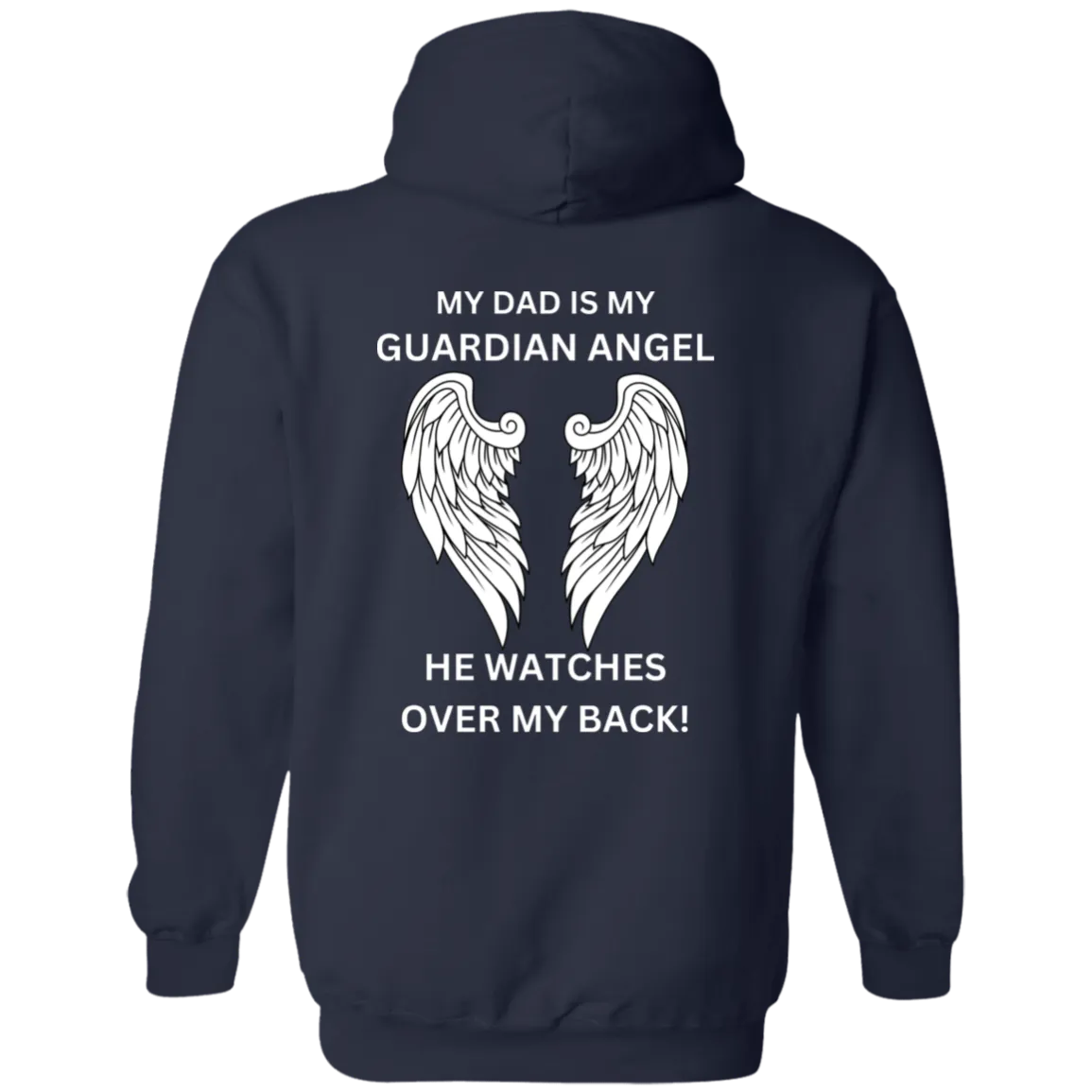 My Dad Is My Guardian Angel Hoodie