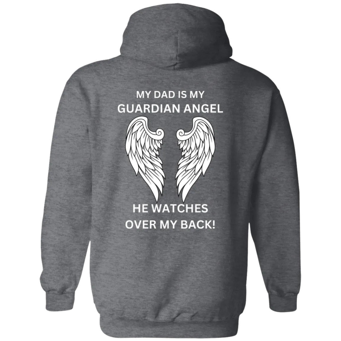My Dad Is My Guardian Angel Hoodie