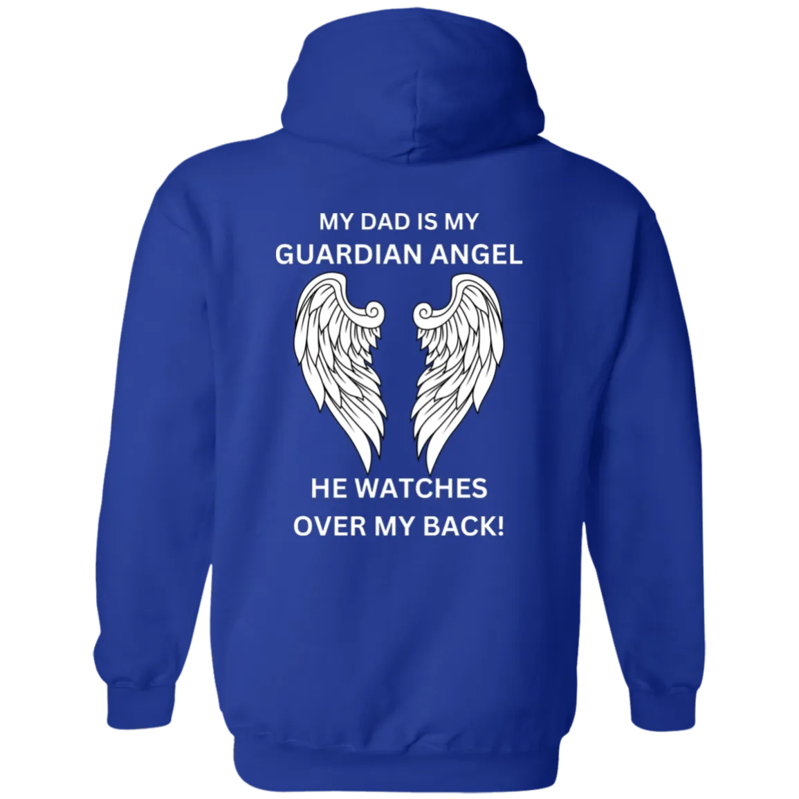 My Dad Is My Guardian Angel Hoodie