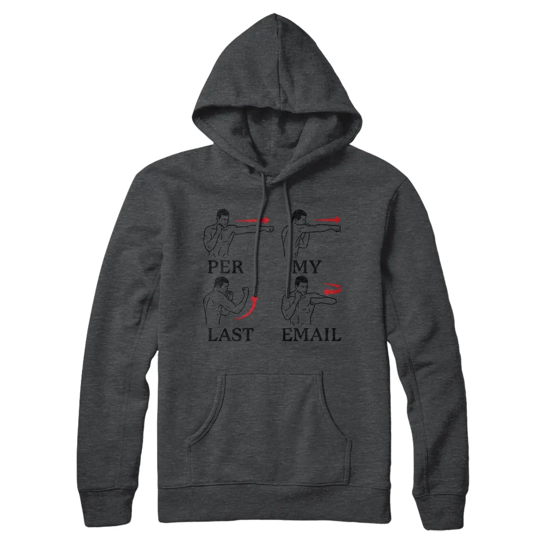 Per My Last Email Hoodie