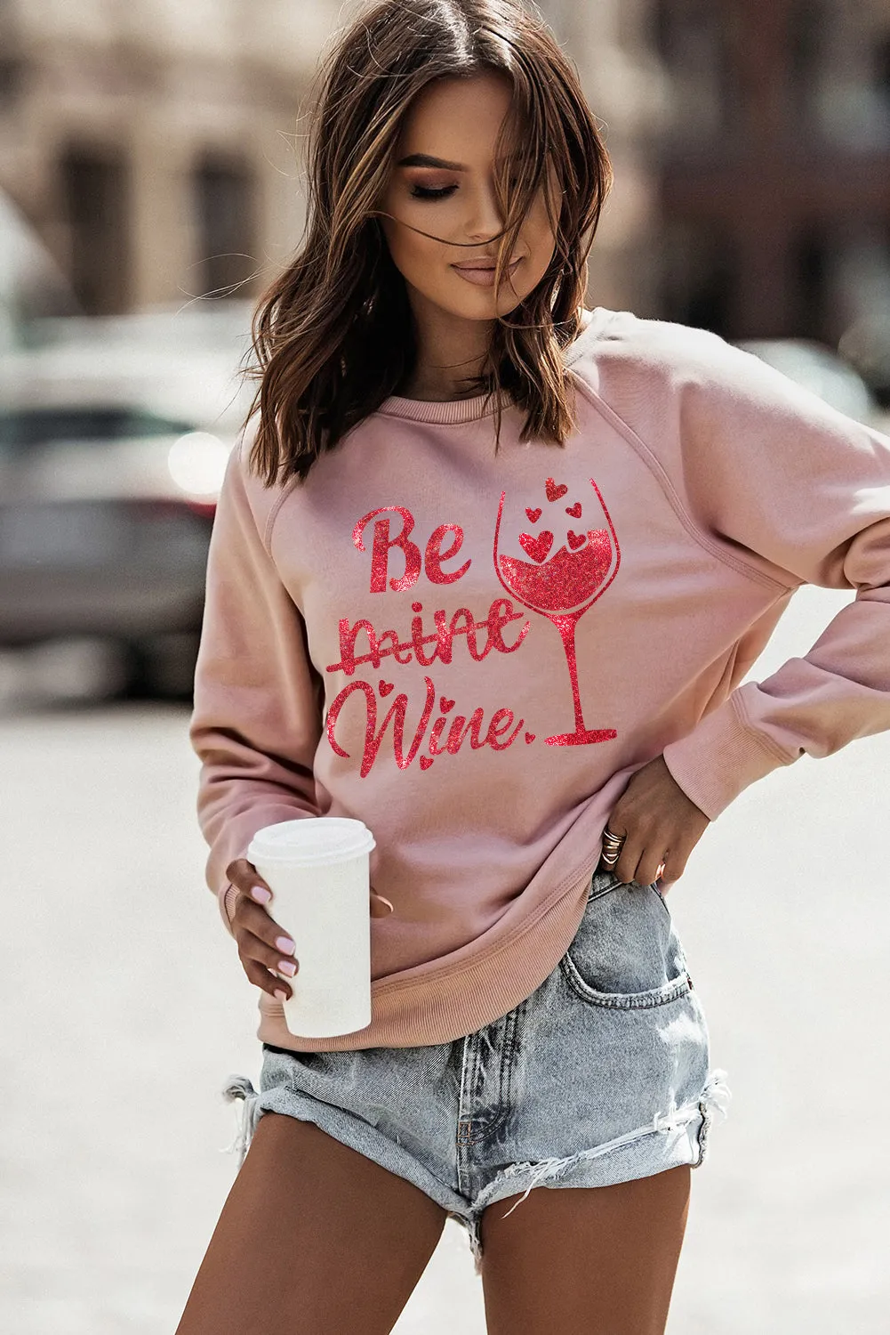 Pink Be mine wine Shining Graphic Print Sweatshirt