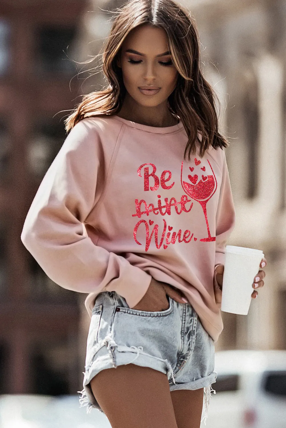 Pink Be mine wine Shining Graphic Print Sweatshirt