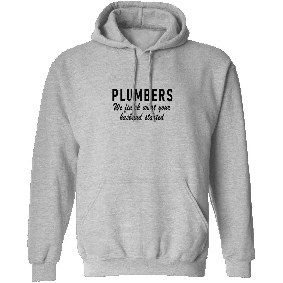 Plumbers We Finish What Your Husband Started T-Shirt