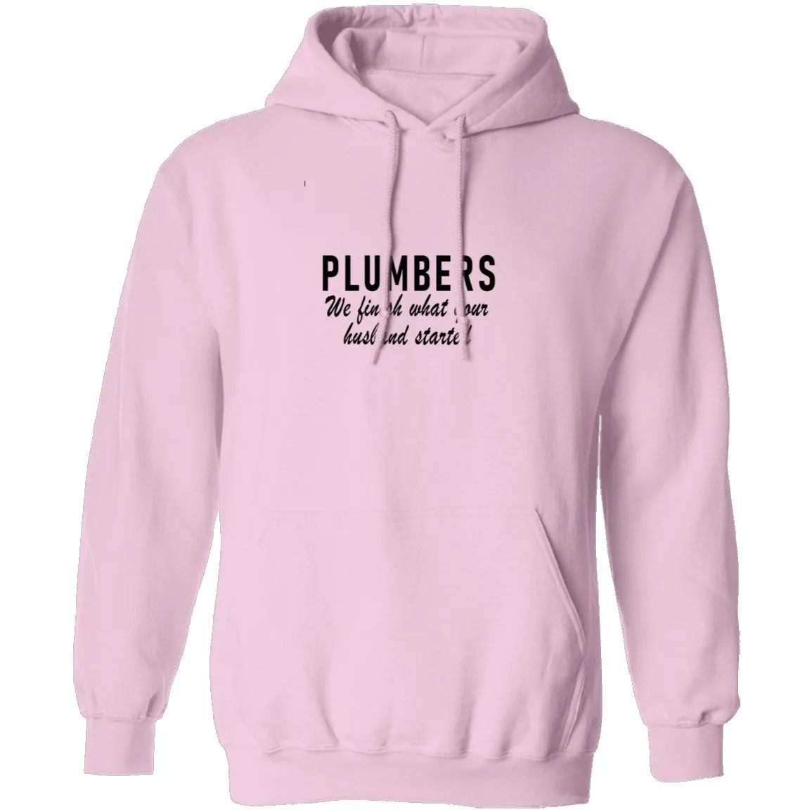 Plumbers We Finish What Your Husband Started T-Shirt