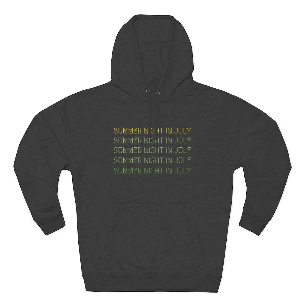"Summer Night in July" Hoodie