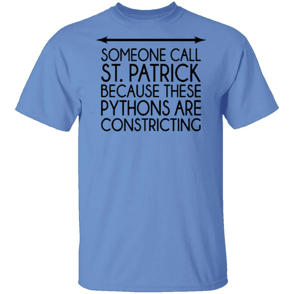 Someone Call St. Patrick Because These Pythons Are Constricting T-Shirt