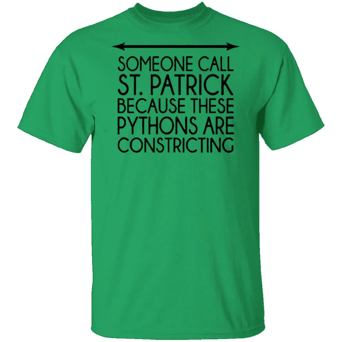 Someone Call St. Patrick Because These Pythons Are Constricting T-Shirt