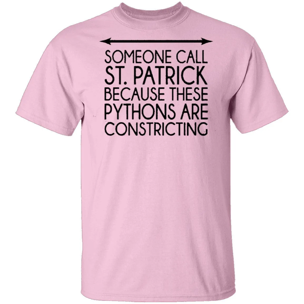 Someone Call St. Patrick Because These Pythons Are Constricting T-Shirt