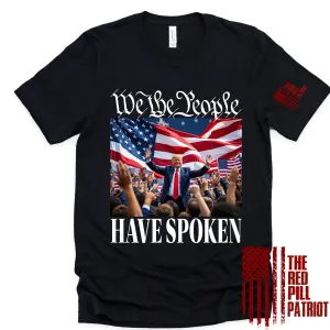 (THE RED PILL PATRIOT) WE THE PEOPLE HAVE SPOKEN