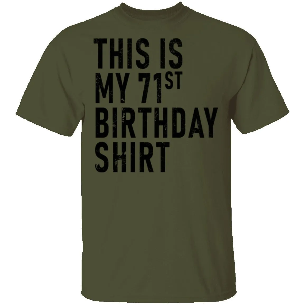 This Is My 71th Birthday Shirt T-Shirt