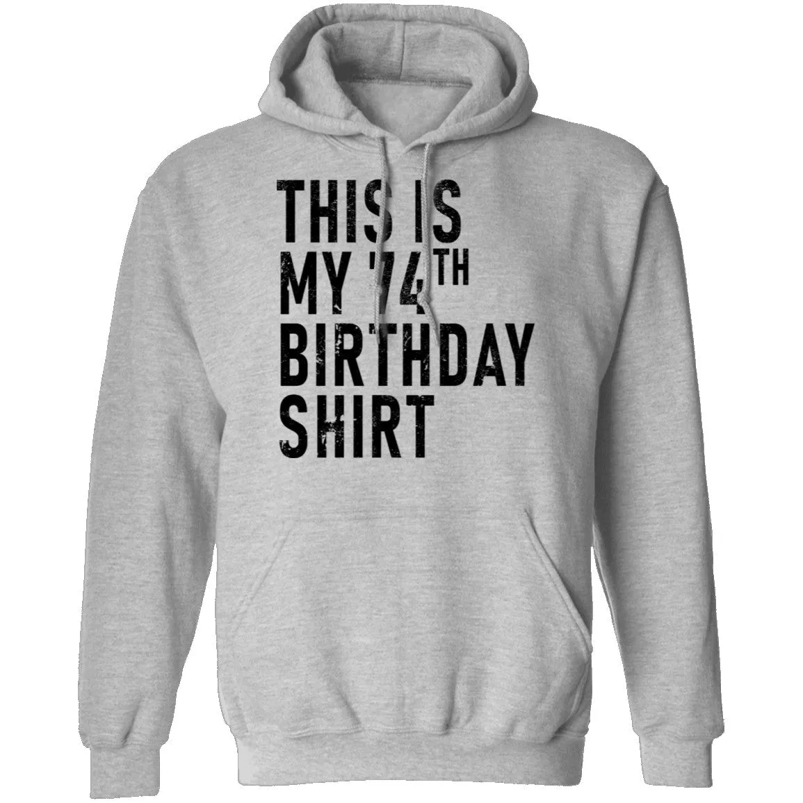 This Is My 74th Birthday Shirt T-Shirt