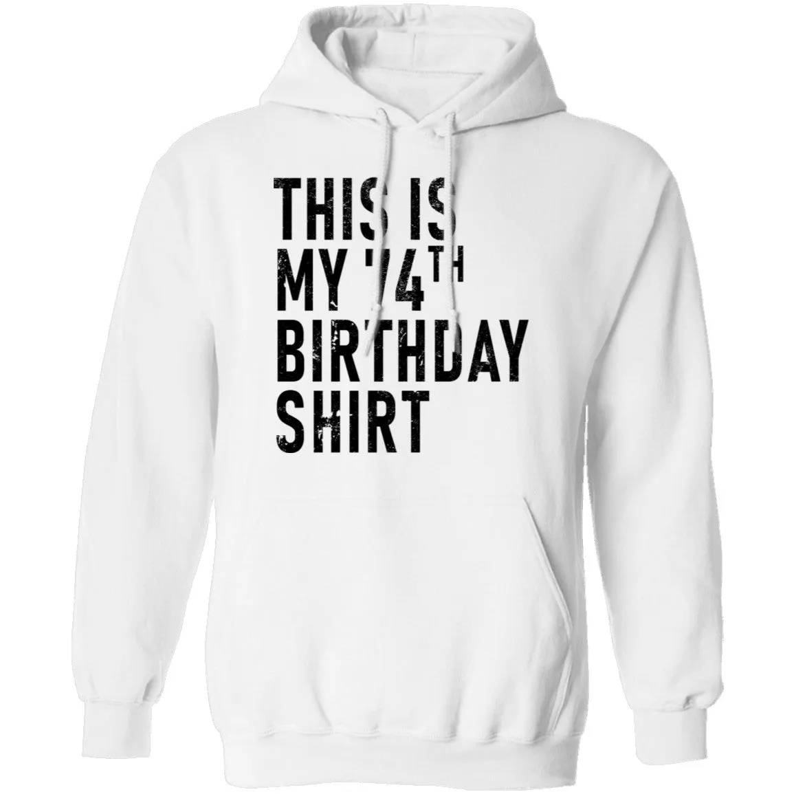 This Is My 74th Birthday Shirt T-Shirt