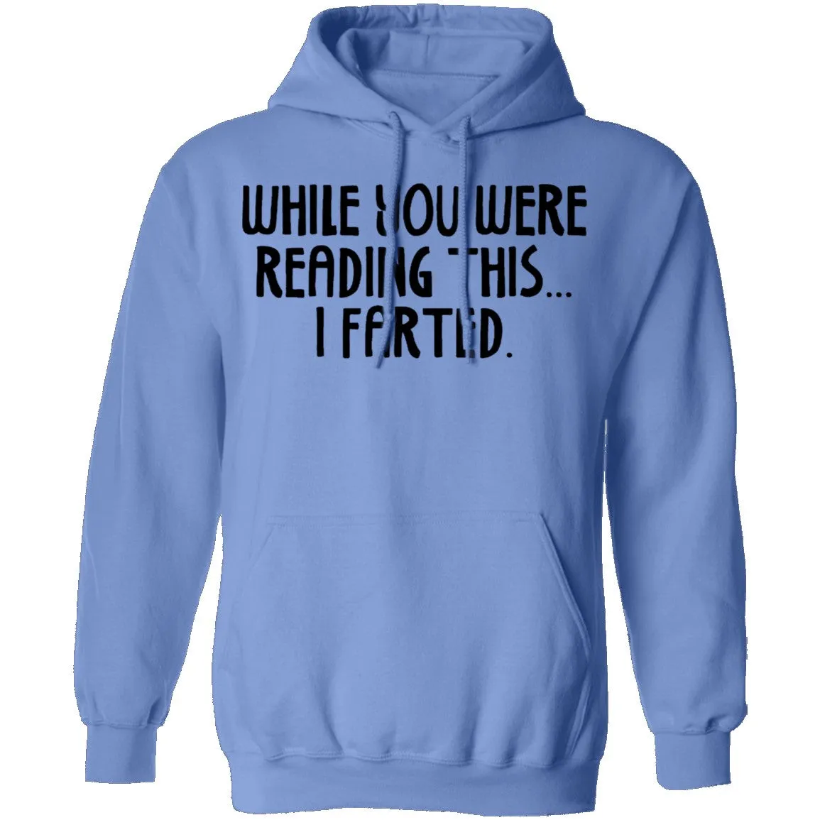 While You Were Reading this I Farted T-Shirt