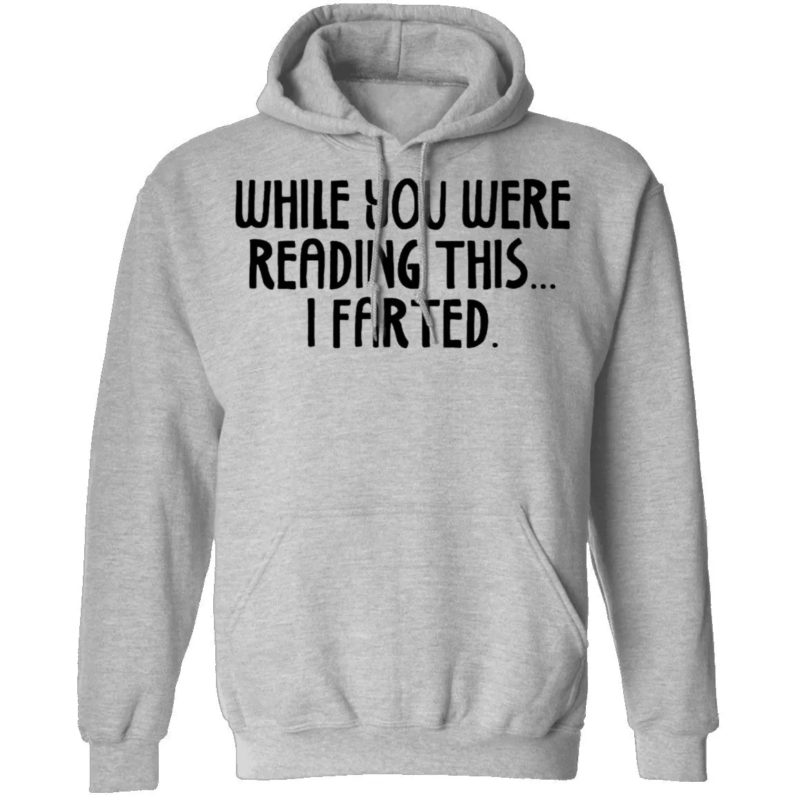 While You Were Reading this I Farted T-Shirt